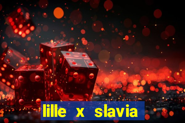 lille x slavia praga palpite